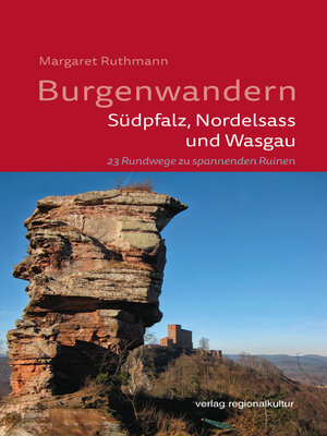 cover image of Burgenwandern--Südpfalz, Nordelsass und Wasgau